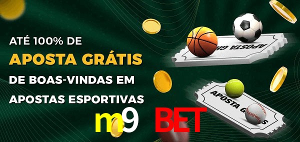 m9 bet Ate 100% de Aposta Gratis